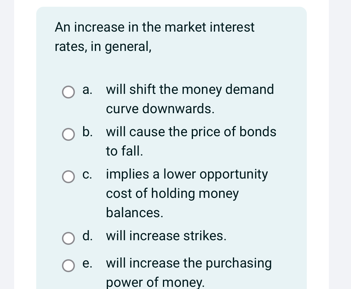 Solved An increase in the market interest rates, in | Chegg.com