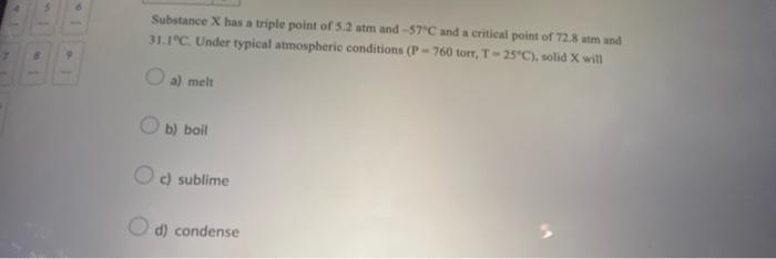 Solved Substance X has a triple point of 5.2 atm and −57∘C | Chegg.com