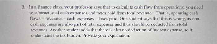 Solved 3. In a finance class, your professor says that to | Chegg.com