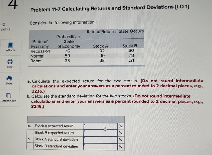 [Solved]: Problem 11-7 Calculating Returns And Standard Dev