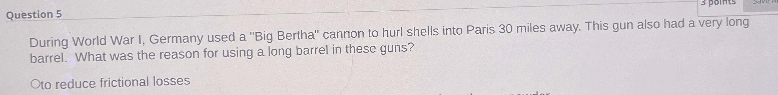 Solved Question 5During World War I, Germany used a 