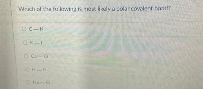 Solved Which of the following is most likely a polar | Chegg.com