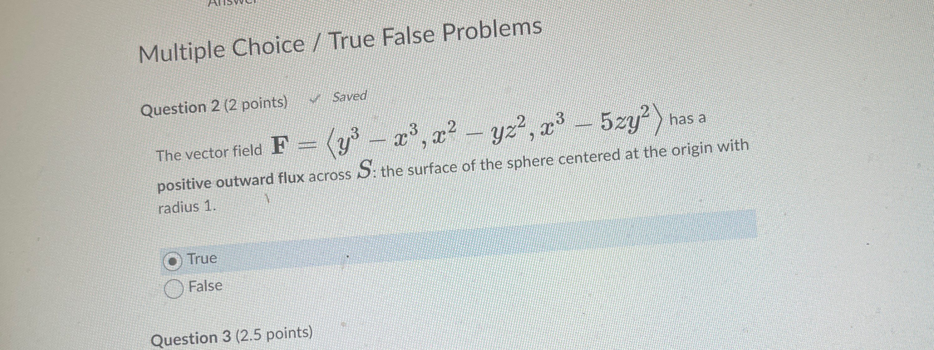 Solved Multiple Choice / ﻿True False ProblemsQuestion 2 (2 | Chegg.com