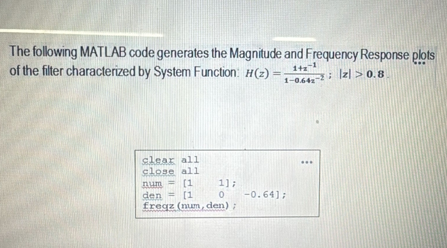 Solved The following MATLAB code generates the Magnitude and | Chegg.com