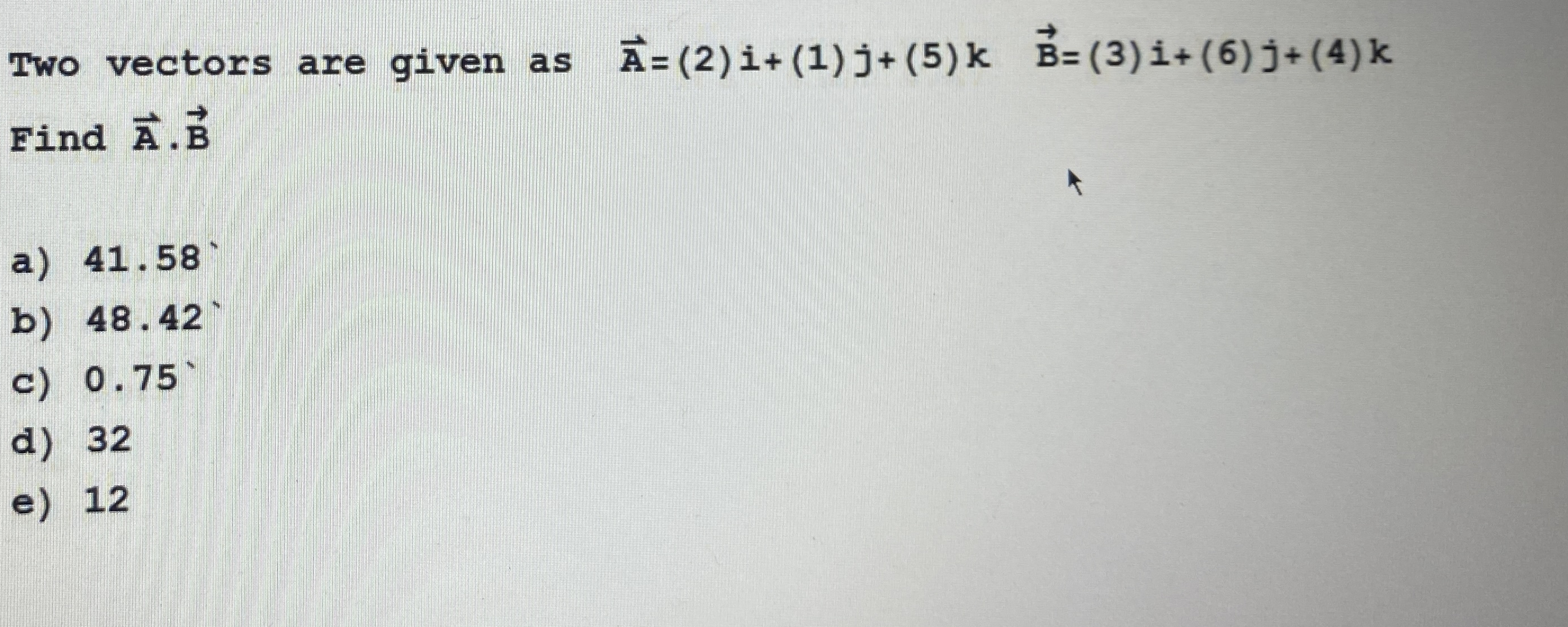 Solved Two vectors are given as | Chegg.com
