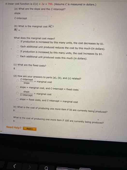Solved A linear cost function is C(x) = 2x + 700. (Assume C | Chegg.com