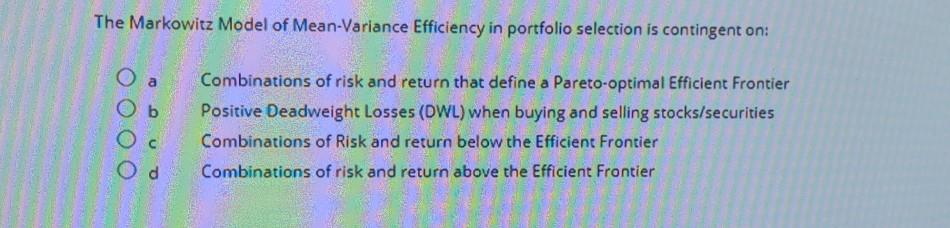 Solved The Markowitz Model Of Mean-Variance Efficiency In | Chegg.com