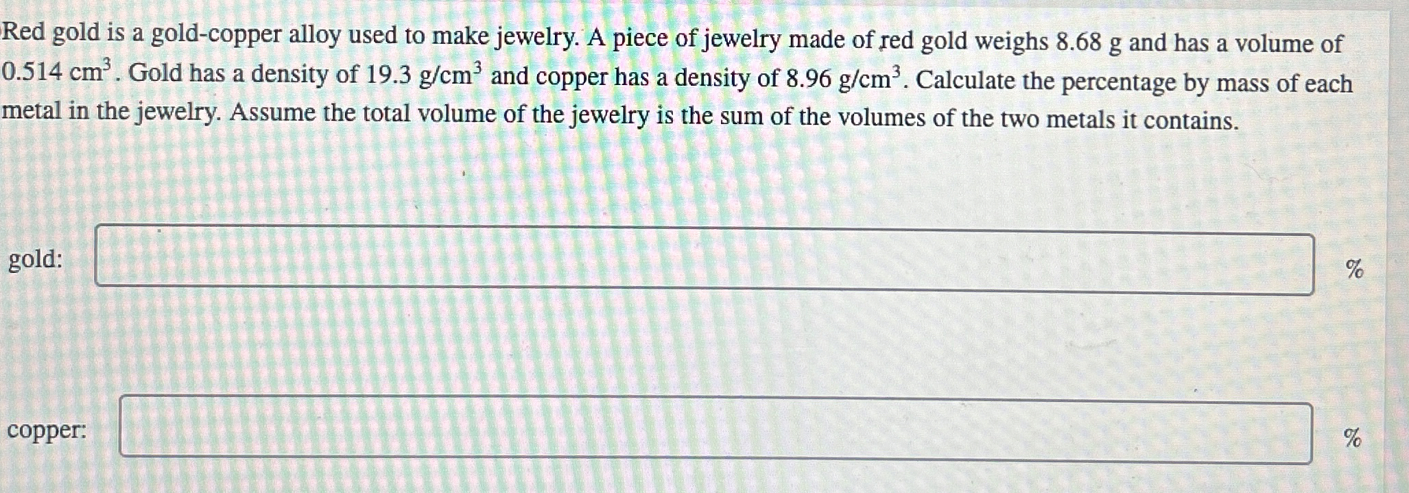 Solved Red gold is a gold-copper alloy used to make jewelry. | Chegg.com