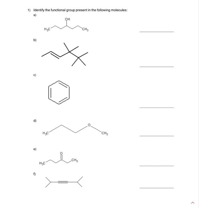 Solved 1) Identify the functional group present in the | Chegg.com