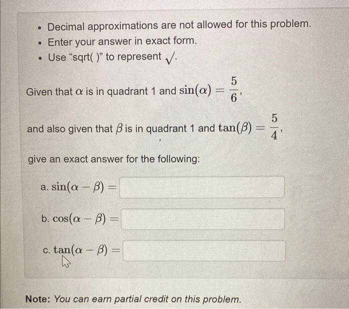 Solved - Decimal approximations are not allowed for this | Chegg.com