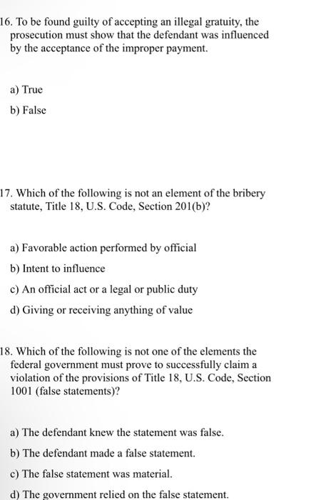Solved 16. To be found guilty of accepting an illegal | Chegg.com