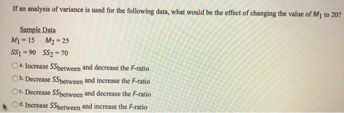 Solved If An Analysis Of Variance Is Used For The Following | Chegg.com