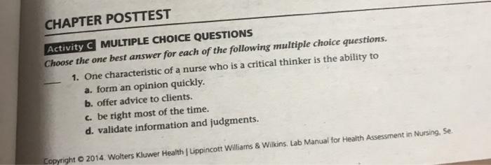 CHAPTER POSTTEST Activity C MULTIPLE CHOICE QUESTIONS Choose the one best answer for each of the following multiple choice qu