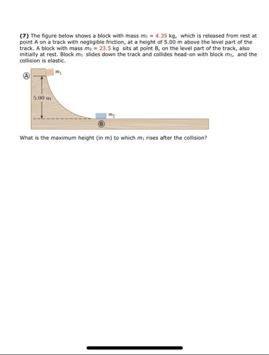 Solved (7) The Figure Below Shows A Block With Mass M: = | Chegg.com