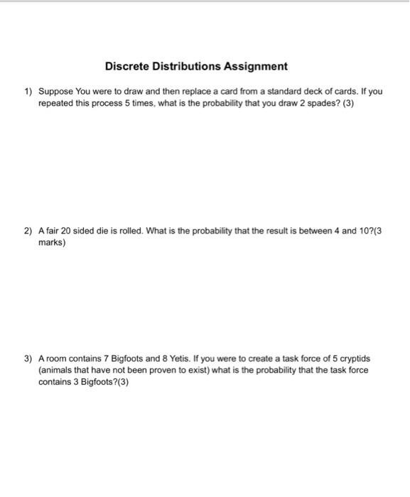 Solved Discrete Distributions Assignment 1) Suppose You were | Chegg.com