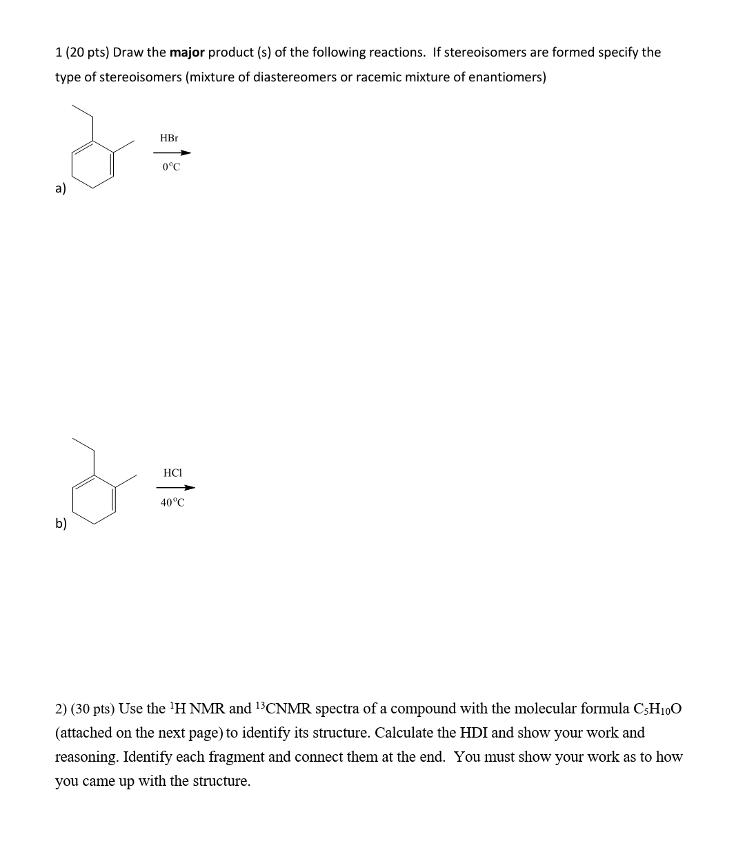 Solved 1 (20 ﻿pts) ﻿Draw the major product (s) ﻿of the | Chegg.com