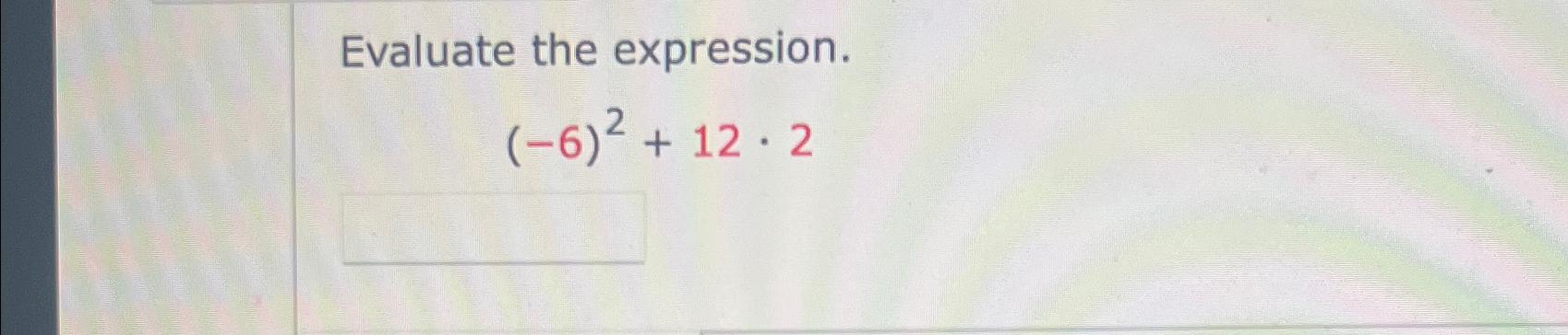 solved-evaluate-the-expression-6-2-12-2-chegg