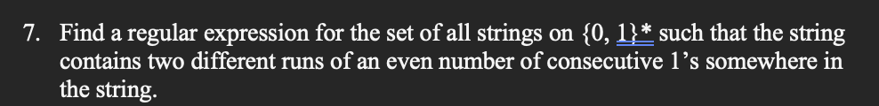 Solved 7. ﻿Find a regular expression for the set of all | Chegg.com