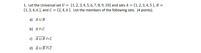 Solved Let The Universal Set U {1 2 3 4 5 6 7 8 9 10} ﻿and