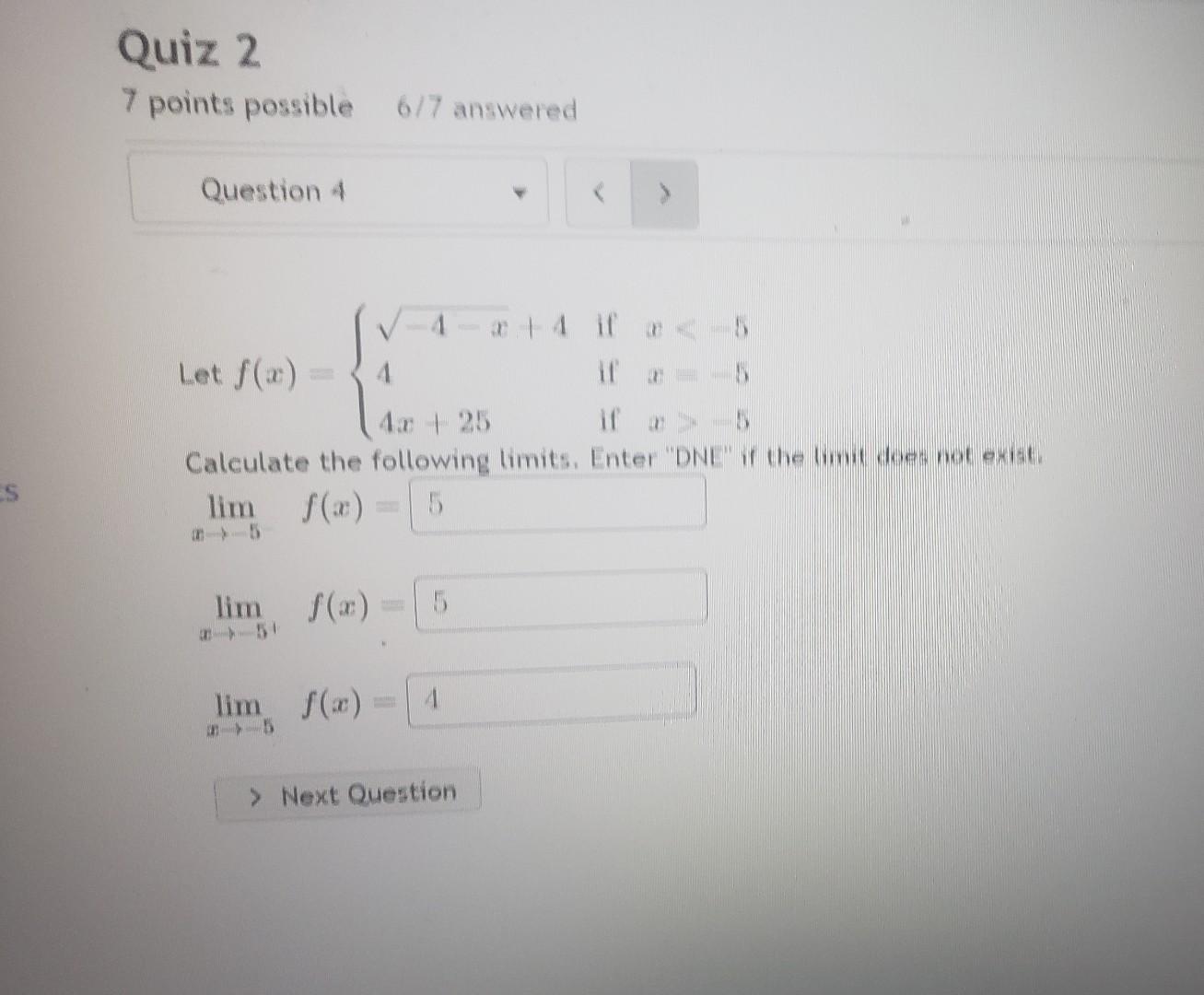 Solved Quiz 2 7 points possible 6/7 answered Evaluate the | Chegg.com