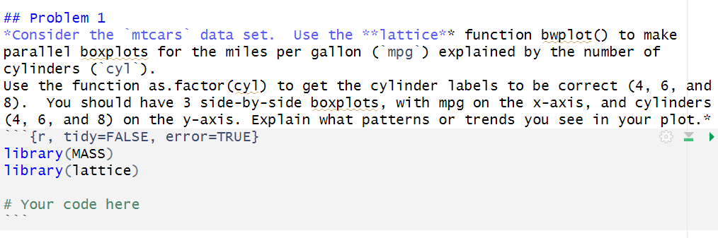 Solved Consider the `mtcars` ﻿data set. Use the **lattice** | Chegg.com