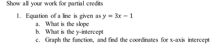 Solved Show all your work for partial credits 1. Equation of | Chegg.com