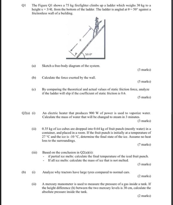 Solved Q! The Figure Q1 shows a 75 kg firefighter climbs up | Chegg.com