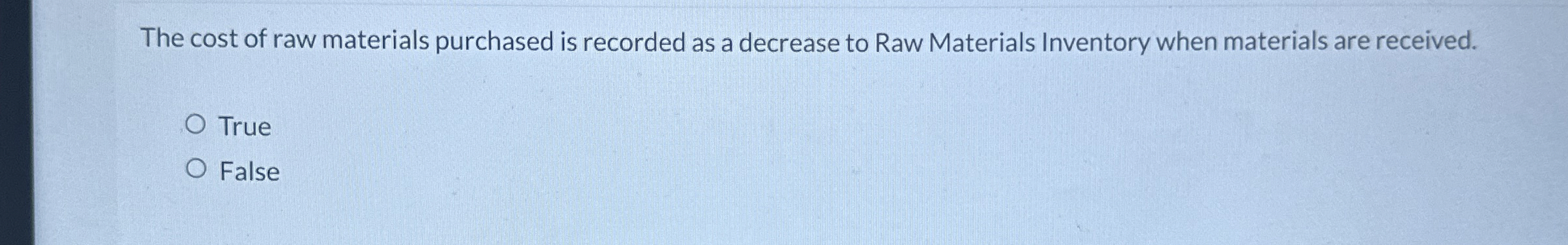Solved The cost of raw materials purchased is recorded as a | Chegg.com