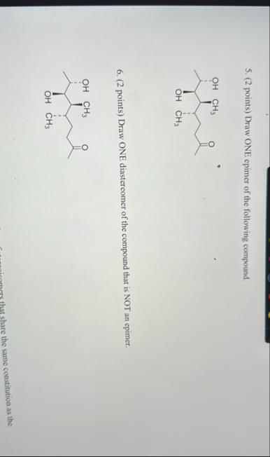 Solved (2 ﻿points) ﻿Draw ONE epimer of the following | Chegg.com