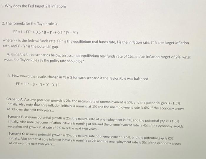 1. Why does the Fed target 2% inflation? 2. The | Chegg.com