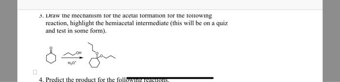Solved 5. Uraw the mechanism tor the acetal tormation for | Chegg.com