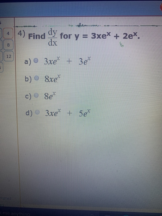 Solved Y 3xex 2ex A 3xet 3e B º 8xet C Sex D Chegg Com