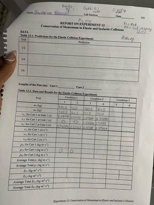 REPORT ON EXPERIMENT 12 Conservation Of Momentum In | Chegg.com