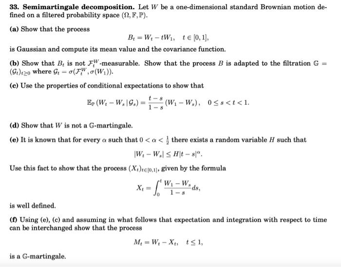 33. Semimartingale decomposition. Let W be a | Chegg.com