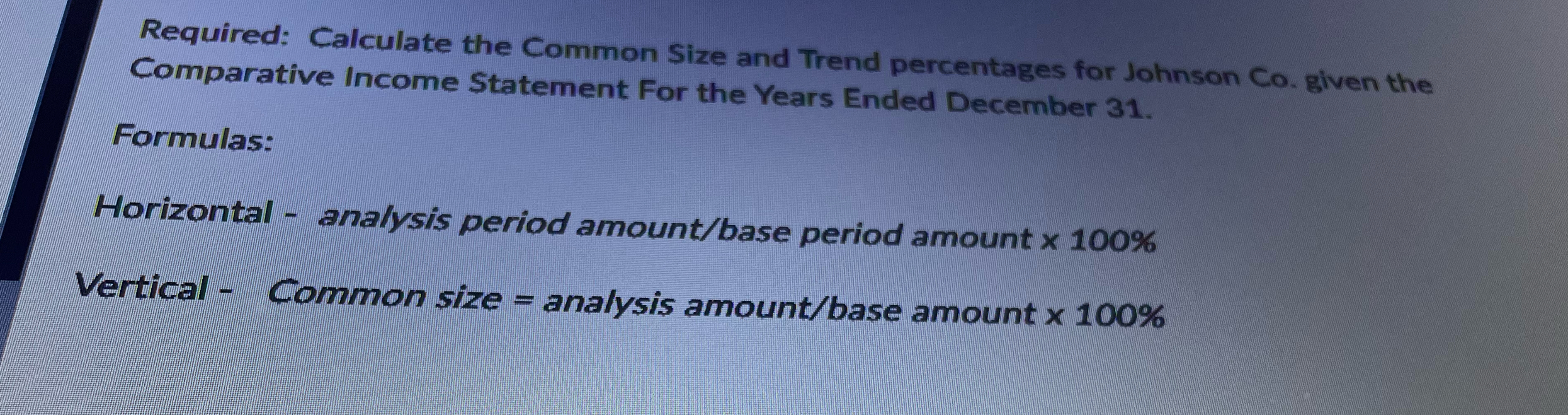Required: Calculate the Common Size and Trend | Chegg.com