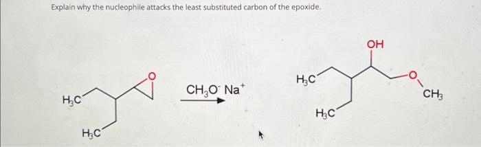 Solved why does the nucleophile attack the least subsititued | Chegg.com