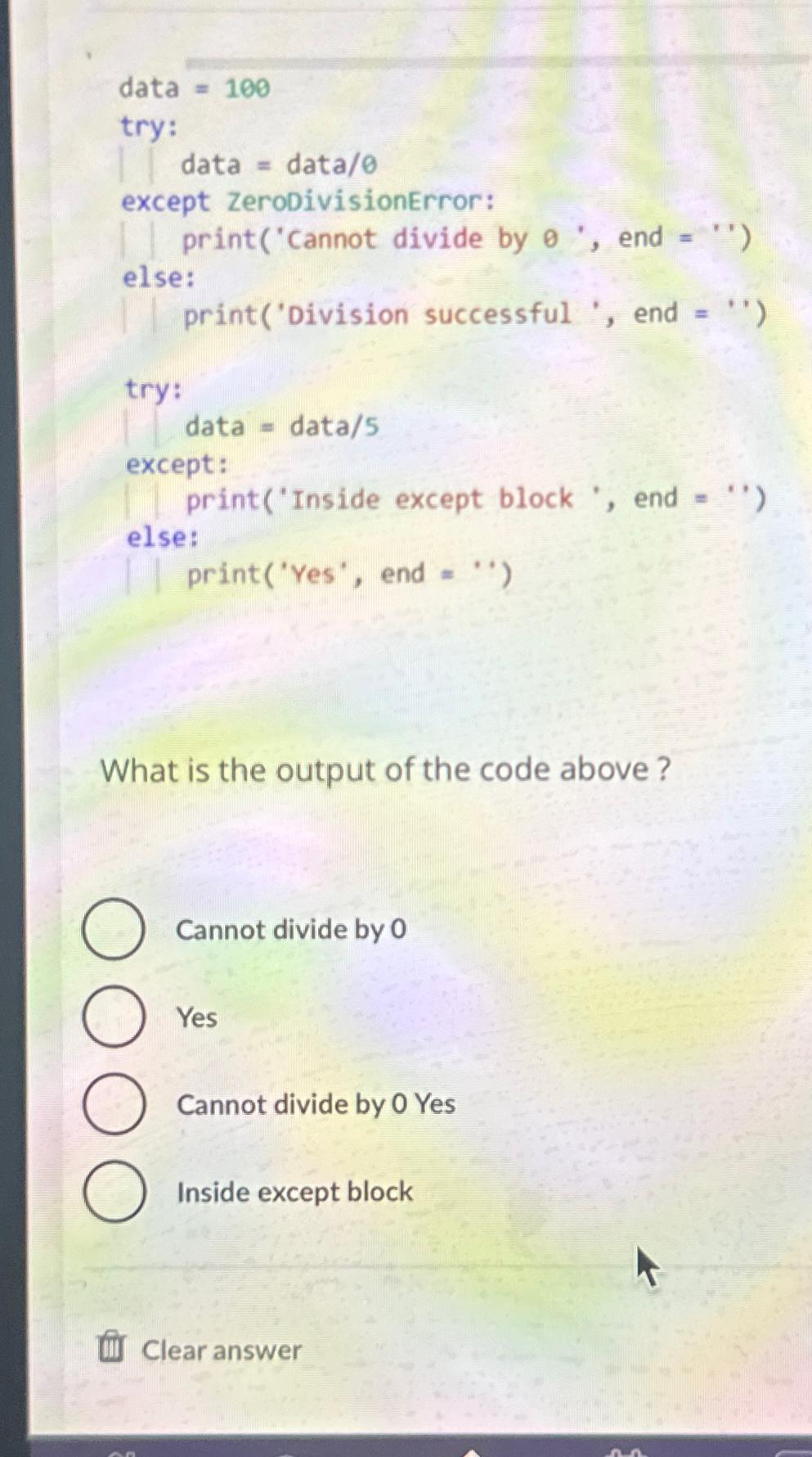 Solved data =100try:data=data0except | Chegg.com