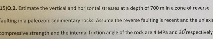 Solved 15)Q.2. Estimate the vertical and horizontal stresses | Chegg.com