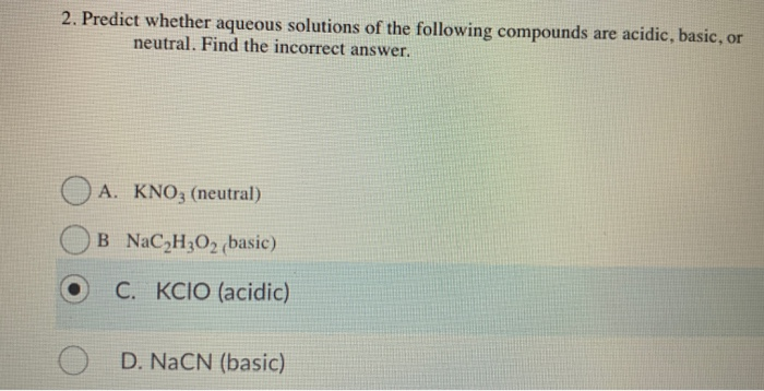Solved 2. Predict Whether Aqueous Solutions Of The Follow