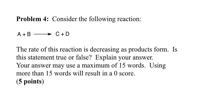 Solved Problem 1: Consider the following reaction: A+B⇌C+D | Chegg.com