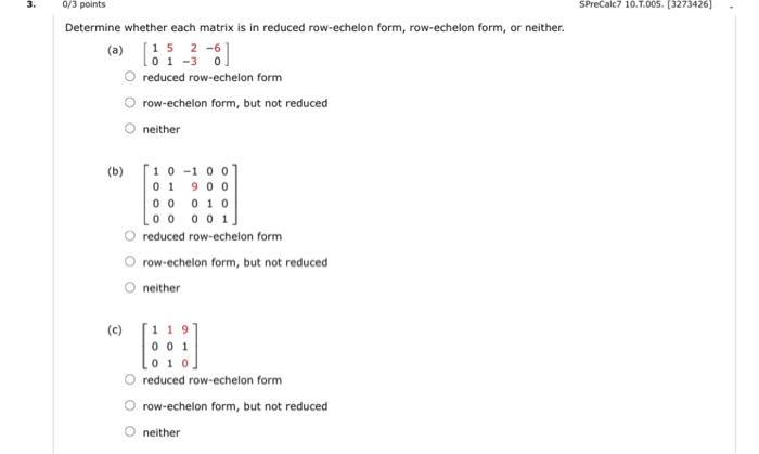 Solved Determine whether each matrix is in reduced | Chegg.com