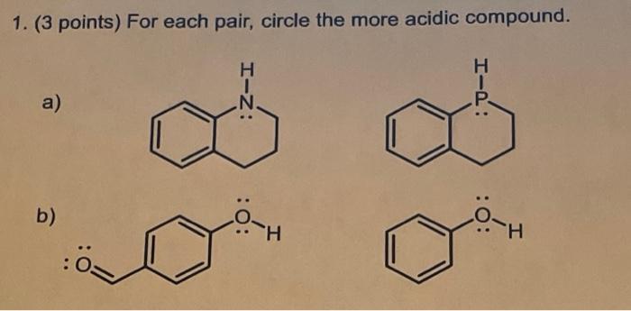 Solved 1 3 Points For Each Pair Circle The More Acidic 8440