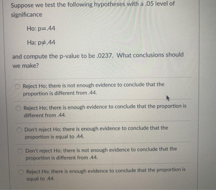 Solved Suppose we test the following hypotheses with a .05