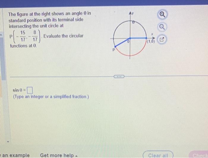 The figure at the right shows an angle \( \theta \) in standard position with its terminal side intersecting the unit circle 