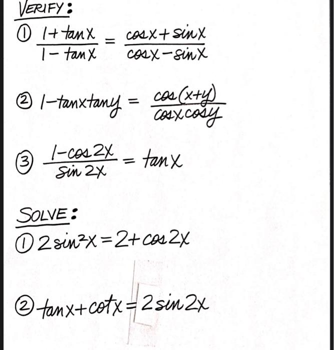 Solved VERIFY : 0 It tanx I-tanx = CALX+ sinx CX-QLX 2 = | Chegg.com