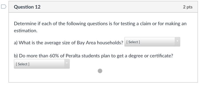 Solved D Question 12 2 pts Determine if each of the | Chegg.com