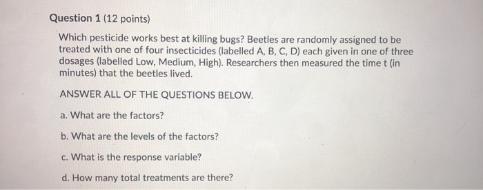 Solved Question 1 (12 Points) Which Pesticide Works Best At | Chegg.com