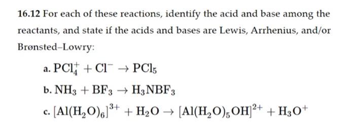Solved 16.12 For each of these reactions, identify the acid | Chegg.com
