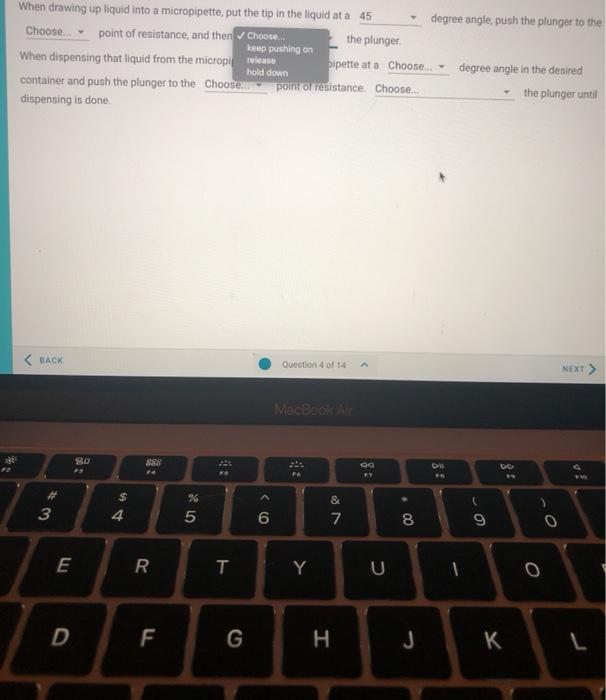 Solved When drawing up liquid into a micropipette, put the