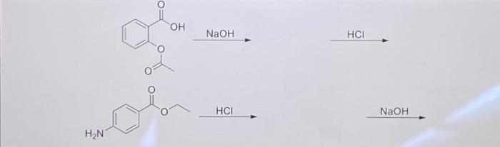 \( \mathrm{NaOH} \longrightarrow \)
\( \stackrel{\mathrm{HCl}}{\longrightarrow} \)
\( \mathrm{NaOH} \longrightarrow \)